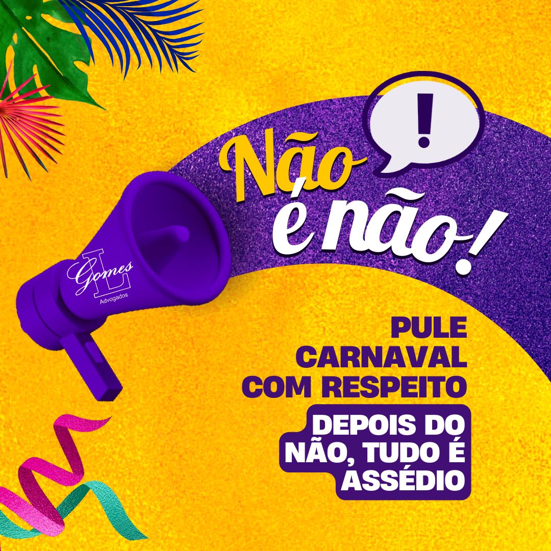 CARNAVAL SIM E ASSÉDIO NÃO